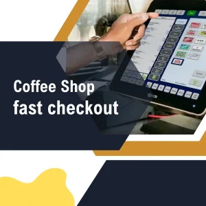 Coffee Shop fast checkout